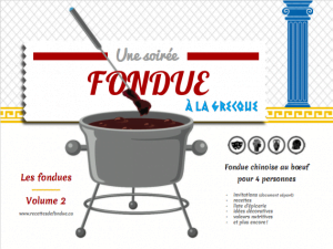 Volume 2: Guide complet de fondue chinoise au boeuf à la grecque pour 4 personnes